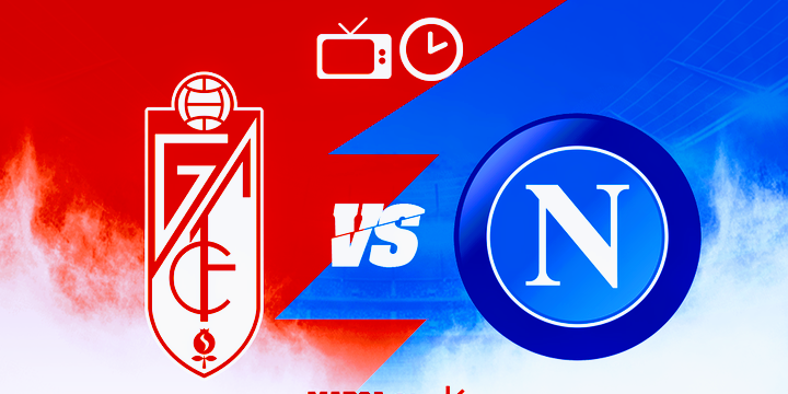 Europa League Granada vs Napoli Schedule and where to watch2