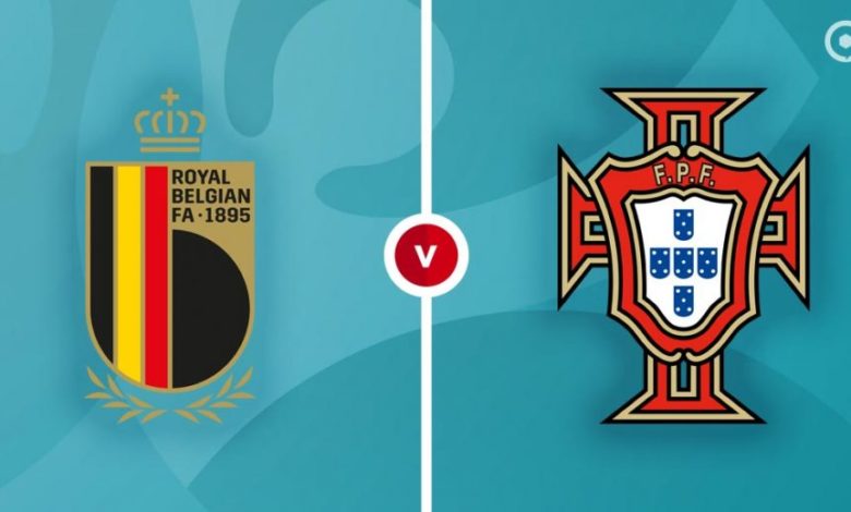 بث مباشر | مشاهدة مباراة بلجيكا والبرتغال في بطولة أمم أوروبا