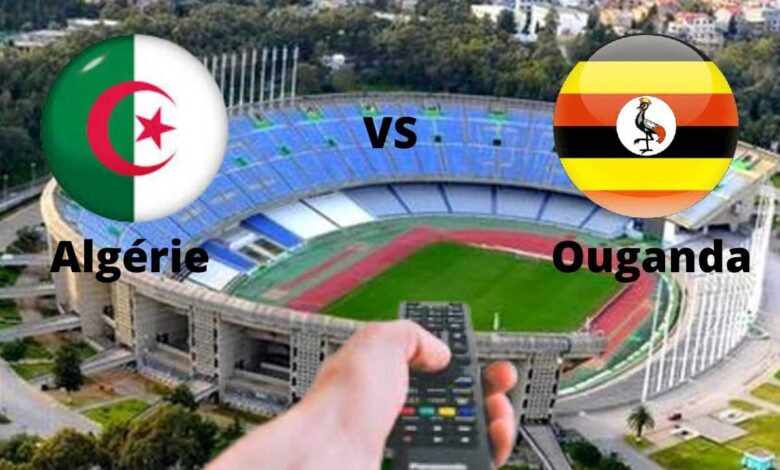 algerie ouganda chaines voir match direct 4 juin 2022