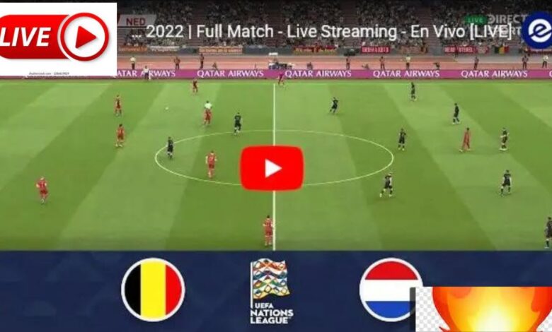 بث مباشر بلجيكا وهولندا اليوم 2022/06/03 في دوري الأمم الأوروبية