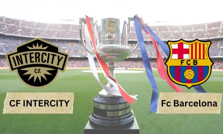 Barca vs CF Intercity Match Preview 1024x576 1