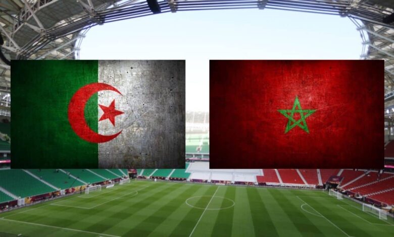 توقيت مباراة الجزائر والمغرب والقنوات الناقلة في كأس شمال إفريقيا