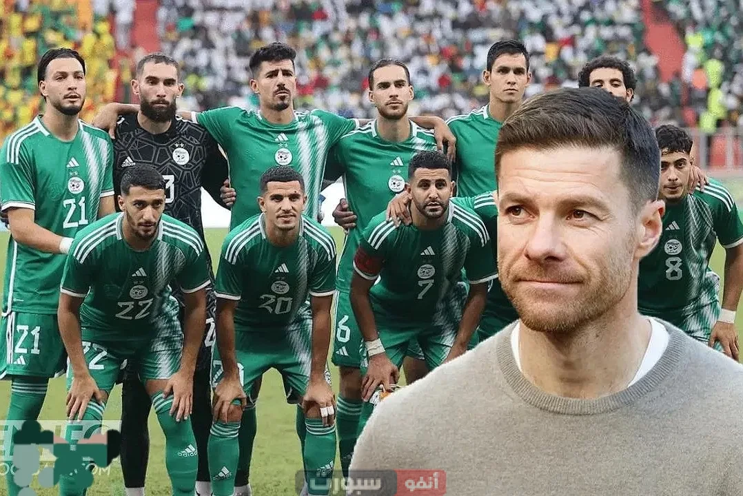 تشافي ألونسو يضع عينه على نجم المنتخب الجزائري لتعزيز كتيبة ريال مدريد تشافي ألونسو يضع عينه على نجم المنتخب الجزائري لتعزيز كتيبة ريال مدريد
